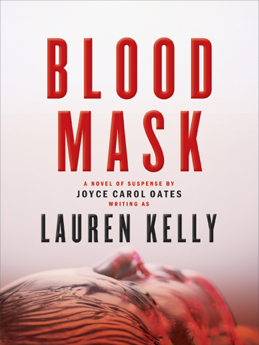 Title details for Blood Mask by Lauren Kelly - Available